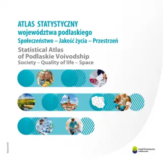Powiększ obraz: Publication cover Statistical Atlas of Podlaskie Voivodship. Society - Quality of life - Space